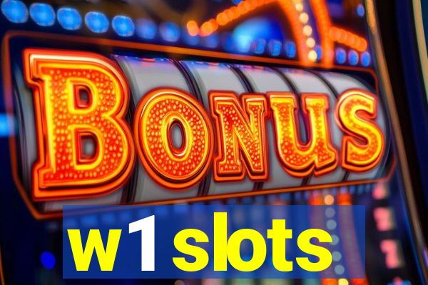 w1 slots